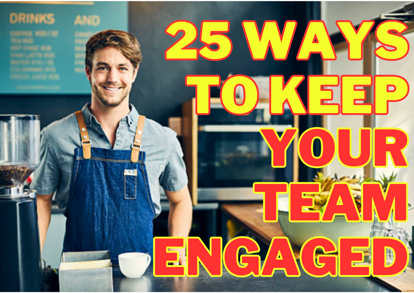 25 ways to engaged team.png